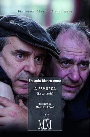 A esmorga (La parranda) | 9788498655995 | Blanco Amor, Eduardo
