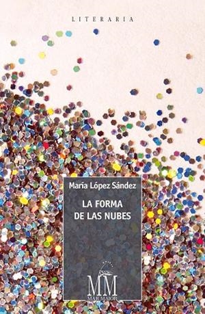 La forma de las nubes | 9788498656312 | López Sández, María