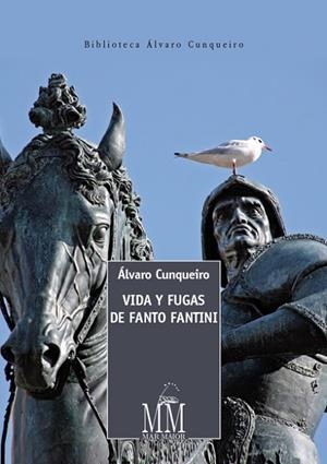 Vida y fugas de Fanto Fantini | 9788498655476 | Cunqueiro, Álvaro