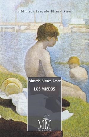 Los miedos | 9788498656688 | Blanco Amor, Eduardo