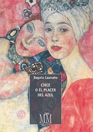 Circe o el placer del azul | 9788498655018 | Caamaño, Begoña