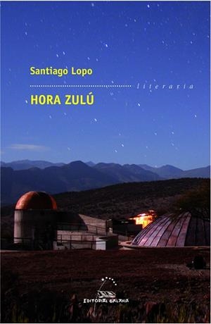 Hora zulú | 9788498656299 | Lopo, Santiago