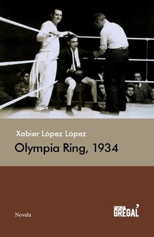 Olympia Ring, 1934 | 9788494272998 | López López, Xabier