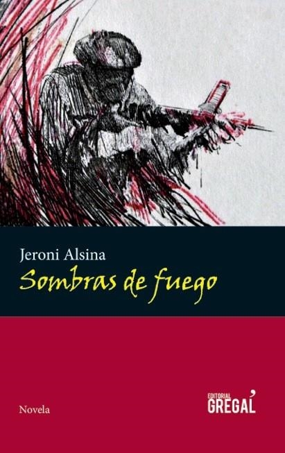 Sombras de fuego | 9788494233081 | Alsina i Rocasalbas, Jeroni