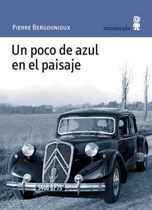 Un poco de azul en el paisaje | 9788495587824 | Bergounioux, Pierre