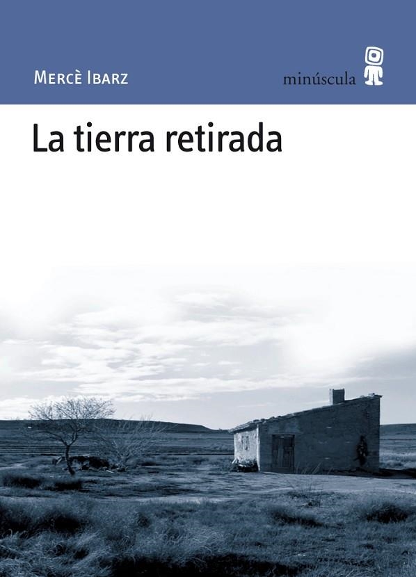 La tierra retirada | 9788495587565 | Ibarz, Mercè