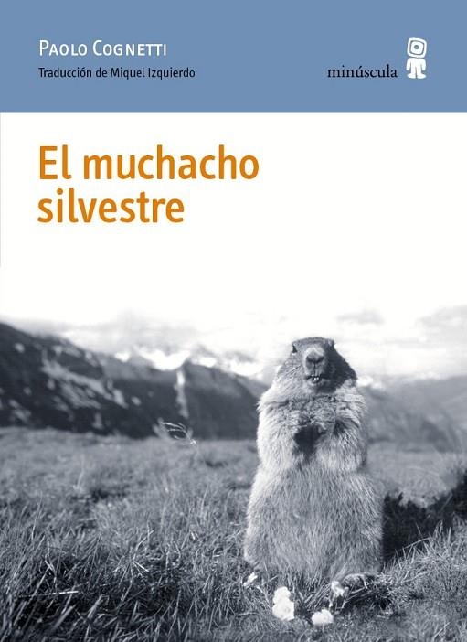 El muchacho silvestre | 9788494675454 | Cognetti, Paolo