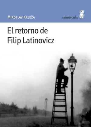 El retorno de Filip Latinovicz | 9788495587312 | Krle0017E;a, Miroslav