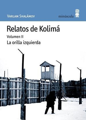 Relatos de Kolimá II | 9788495587473 | Shalámov, Varlam