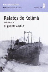 Relatos de Kolimá V | 9788495587923 | Shalámov, Varlam