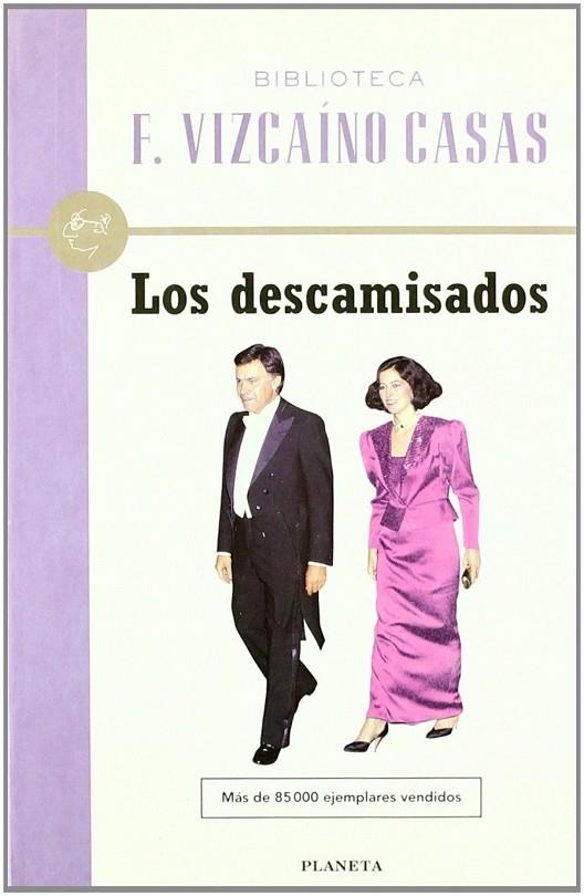 Los descamisados | 9788408026846 | Vizcaíno Casas, Fernando