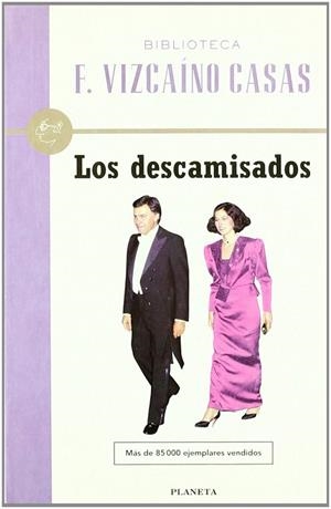 Los descamisados | 9788408026846 | Vizcaíno Casas, Fernando