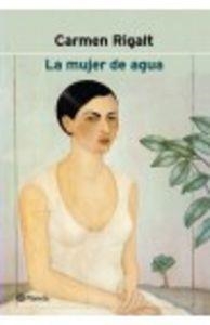 La mujer de agua | 9788408034292 | Rigalt, Carmen