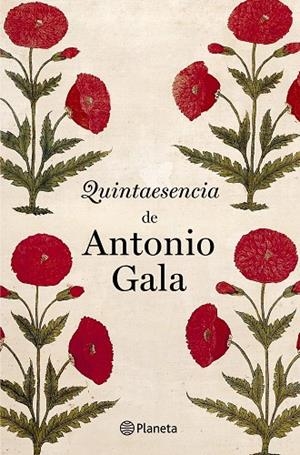 Quintaesencia de Antonio Gala | 9788408031543 | Gala, Antonio