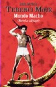 Mundo Macho | 9788408028499 | Moix, Terenci