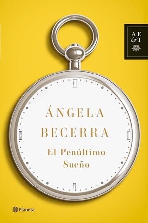 El penúltimo sueño | 9788408100393 | Becerra, Ángela