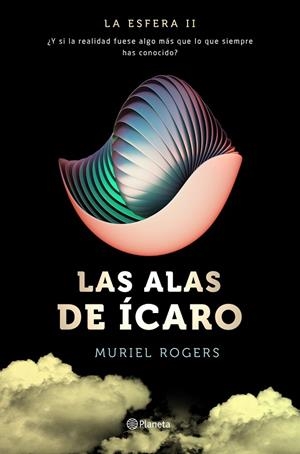 Las alas de Ícaro | 9788408157106 | Rogers, Muriel