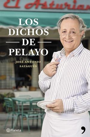 Los dichos de Pelayo | 9788408119913 | Sayagués, José Antonio