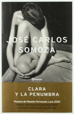 Clara y la penumbra (nuevo) | 9788408045496 | Somoza, José Carlos