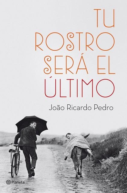 Tu rostro será el último | 9788408036999 | Ricardo Pedro, João