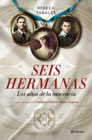 Seis hermanas. Los años de la inocencia | 9788408146414 | Tabales, Rebeca