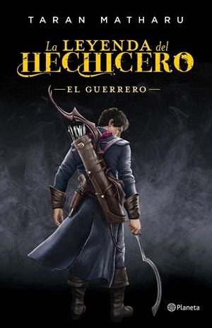 La leyenda del hechicero. El guerrero | 9788408161790 | Matharu, Taran