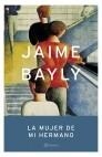 La mujer de mi hermano | 9788408044130 | Bayly, Jaime