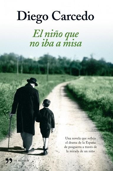 El niño que no iba a misa | 9788484607847 | Carcedo, Diego