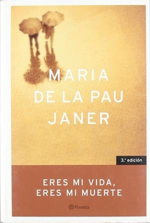 Eres mi vida, eres mi muerte | 9788408046271 | Janer, Maria de la Pau