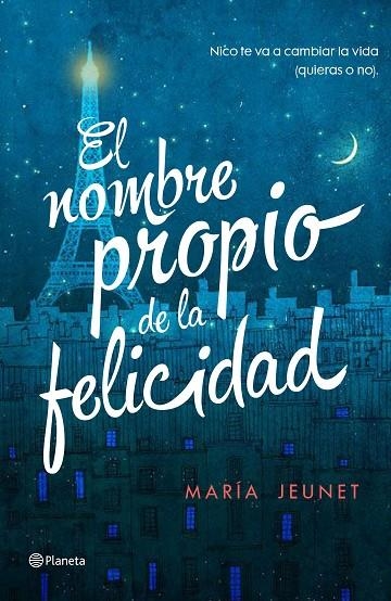 El nombre propio de la felicidad | 9788408156406 | Jeunet, María