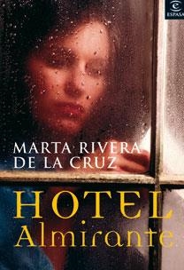 Hotel Almirante | 9788467025200 | Rivera de la Cruz, Marta