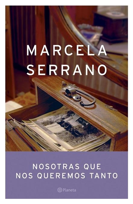 Nosotras que nos queremos tanto | 9788408055136 | Serrano, Marcela