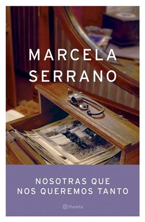 Nosotras que nos queremos tanto | 9788408055136 | Serrano, Marcela