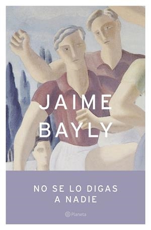 No se lo digas a nadie | 9788408050339 | Bayly, Jaime