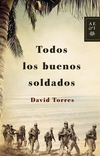Todos los buenos soldados | 9788408122920 | Torres, David