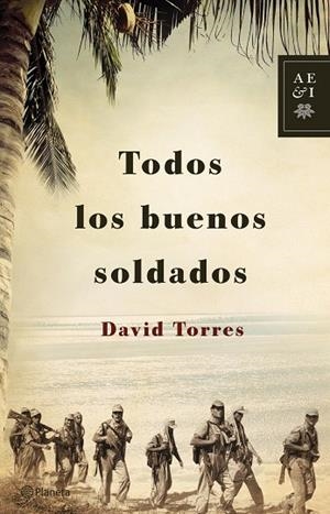 Todos los buenos soldados | 9788408122920 | Torres, David