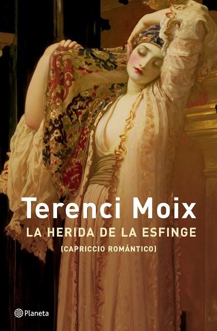 La herida de la Esfinge (Capriccio romántico) | 9788408047681 | Moix, Terenci