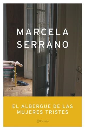 El albergue de las mujeres tristes | 9788408055129 | Serrano, Marcela