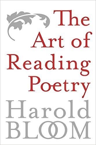 THE ART OF READING POETRY | 9780060769666 | HAROLD BLOOM