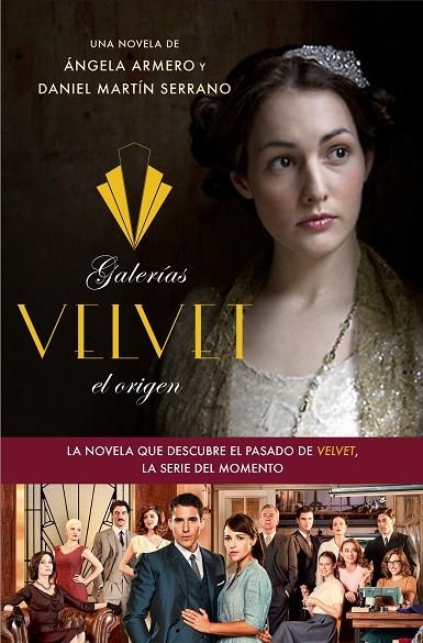 Galerías Velvet, el origen | 9788408126331 | Armero, Ángela;Martín Serrano., Daniel