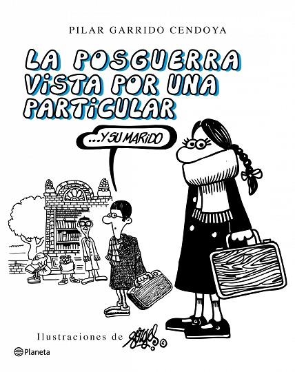 La posguerra vista por una particular y su marido | 9788408092773 | Garrido Cendoya, Pilar;Forges