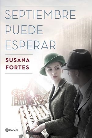 Septiembre puede esperar | 9788408175360 | Fortes, Susana