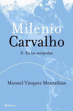 Milenio Carvalho II. En las antípodas | 9788408050148 | Vázquez Montalbán, Manuel