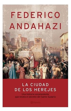 La ciudad de los herejes | 9789504914181 | Andahazi, Federico