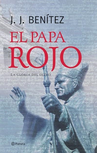 El Papa rojo (La gloria del olivo) | 9788408057314 | Benítez, J. J.