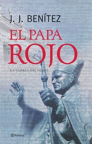 El Papa rojo (La gloria del olivo) | 9788408057314 | Benítez, J. J.