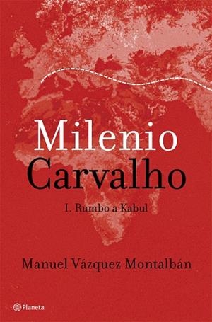 Milenio Carvalho. I. Rumbo a Kabul | 9788408050131 | Vázquez Montalbán, Manuel