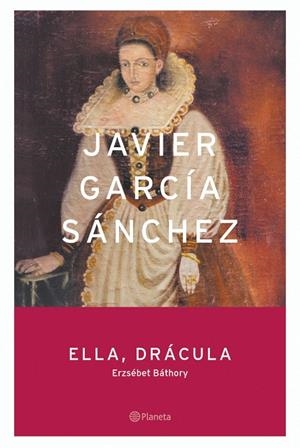 Ella, Drácula | 9788408054801 | García Sánchez, Javier