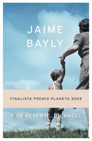 Y de repente, un ángel | 9788408063124 | Bayly, Jaime
