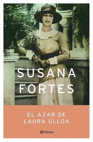 El azar de Laura Ulloa | 9788408065661 | Fortes, Susana